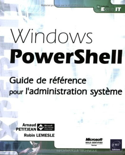 Windows PowerShell : guide de référence pour l'administration système