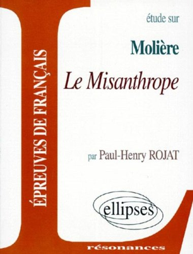 Etude sur Molière, Le misanthrope