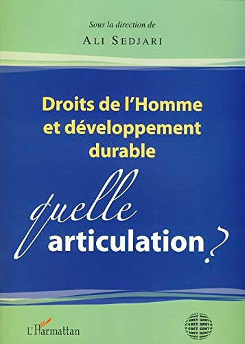 Droits de l'homme et développement durable : quelle articulation ?
