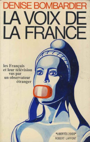 la voix de la france/les francais et leur télévision vus par un observateur etranger
