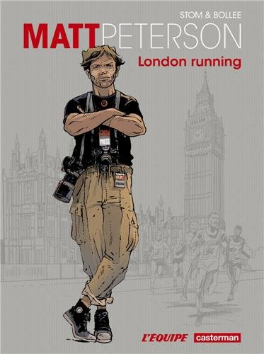 Matt Peterson. Vol. 1. London running