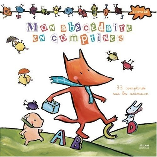 Mon abécédaire en comptines : 33 comptines sur les animaux
