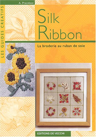 Silk ribbon : la broderie au ruban de soie