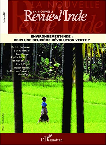Nouvelle revue de l'Inde (La), n° 7. Environnement-Inde : vers une deuxième révolution verte ?
