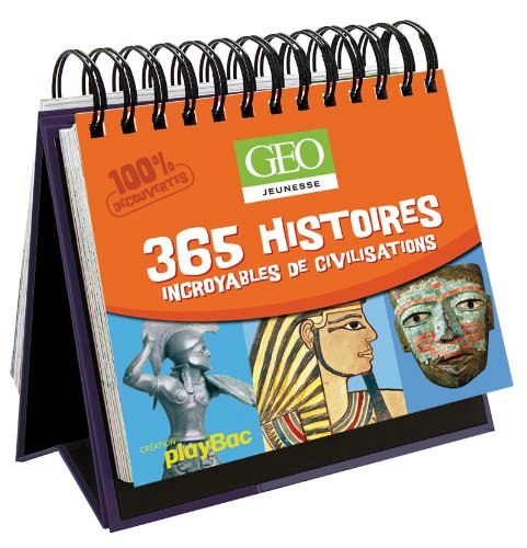 365 histoires de civilisations incroyables