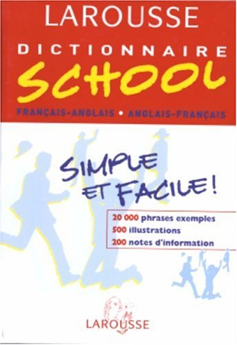 dictionnaire school : anglais/français, français/anglais, 6ème-5ème lv1 - 4ème-3ème lv2