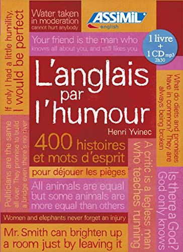 L'anglais par l'humour : 400 histoires et mots d'esprit pour déjouer les pièges : 1 livre + 1 CD MP3