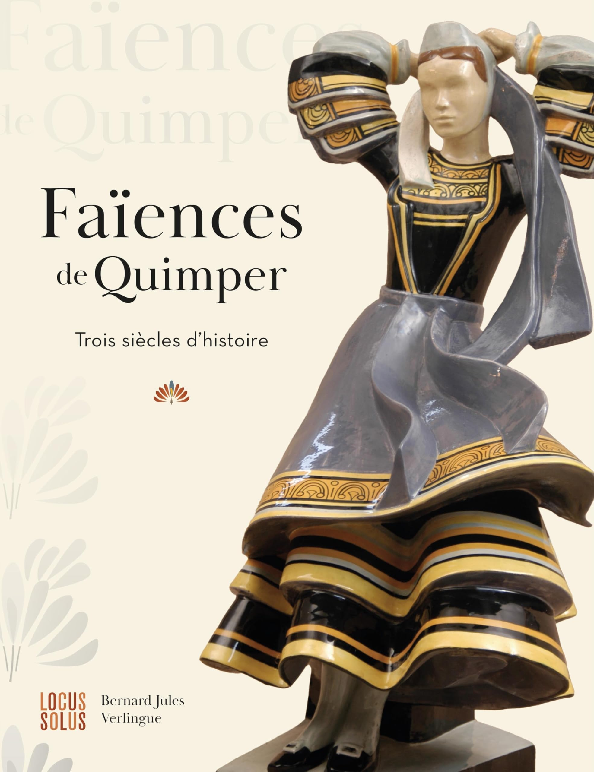 Faïences de Quimper : trois siècles d'histoire