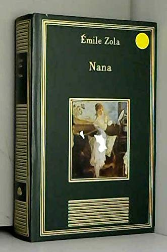 Nana (La bibliothèque des chefs-d'oeuvre)