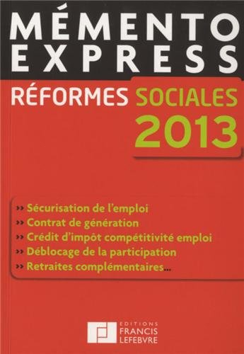 Réformes sociales 2013 : sécurisation de l'emploi, contrat de génération, crédit d'impôt compétitivi