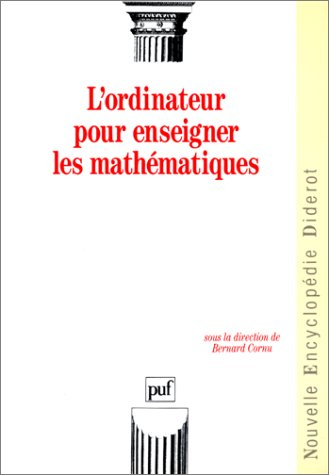 L'Ordinateur pour enseigner les mathématiques