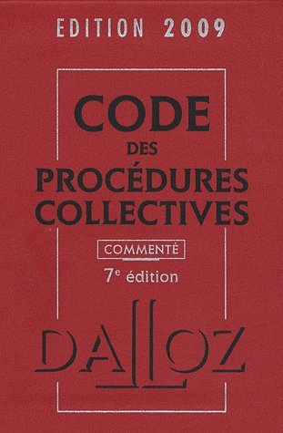 Code des procédures collectives, édition 2009 commenté