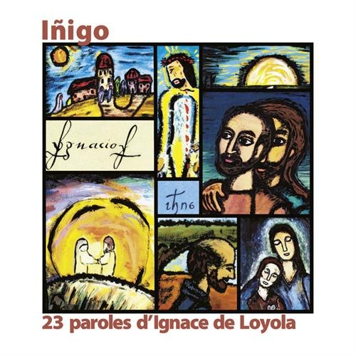Inigo : 23 paroles d'Ignace de Loyola illustrées à la manière de Georges Rouault