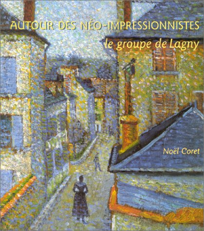 Les néo-impressionnistes et le groupe de Lagny