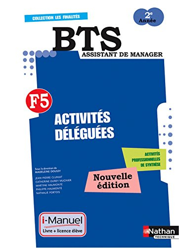 Finalité 5, activités déléguées BTS assistant de manager 2e année : licence numérique, i-manuel + ou