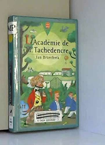 L'académie de monsieur Tachedencre