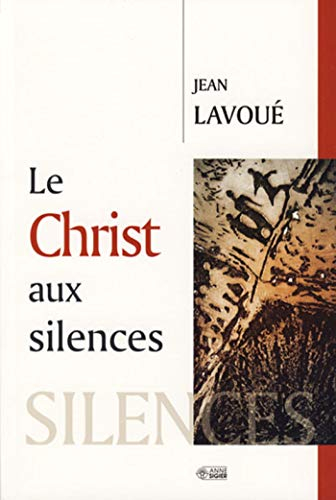 Le Christ aux silences