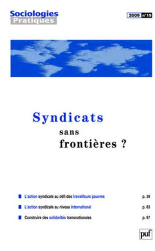 Sociologies pratiques, n° 19. Syndicats sans frontières ?