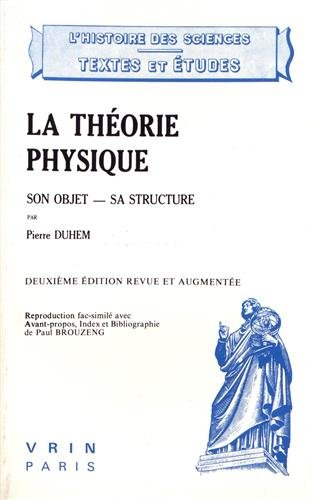 la théorie physique : son objet - sa structure