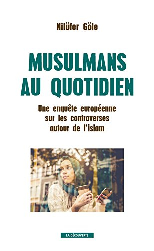 Musulmans au quotidien : une enquête européenne sur les controverses autour de l'islam