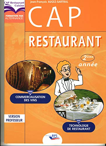 CAP Restaurant 2e année Technologie de restaurant / Commercialisation des vins: Version professeur