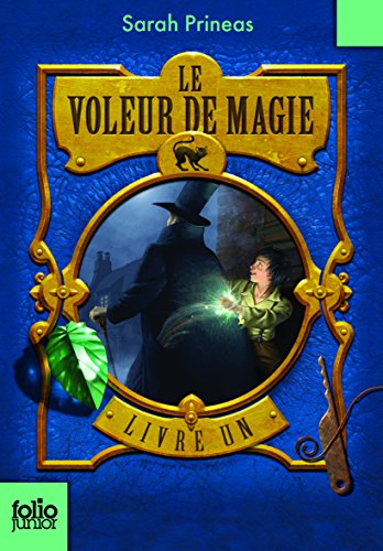 Le voleur de magie. Vol. 1