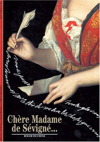 Chère Madame de Sévigné...