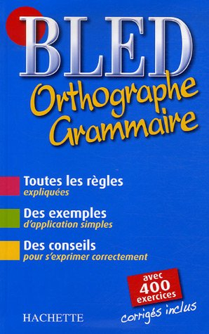 Bled orthographe, grammaire