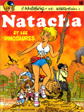 Natacha. Vol. 18. Natacha et les dinosaures