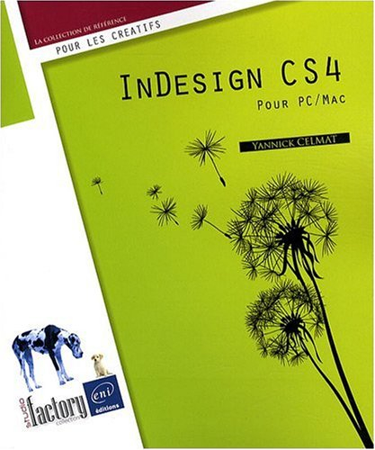 InDesign CS4 : pour PC / Mac