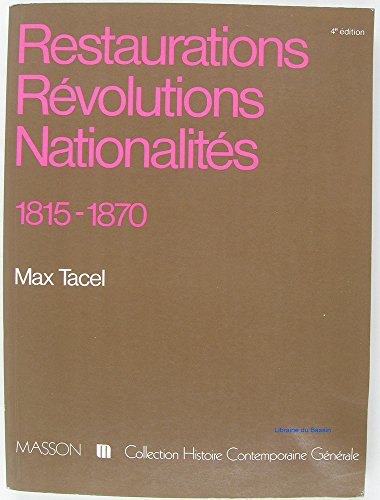 restaurations, révolutions, nationalités: 1815-1870
