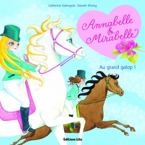 Annabelle et Mirabelle. Vol. 4. Au grand galop !
