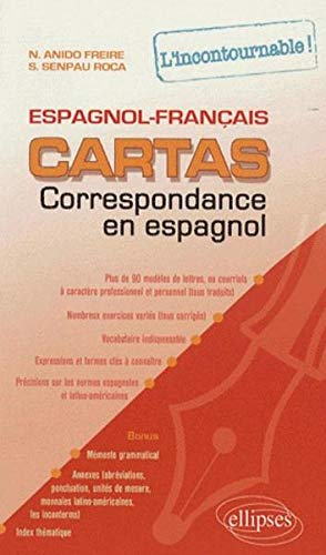 Cartas : correspondance en espagnol, l'incontournable ! : espagnol-français