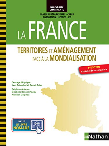 La France : territoires et aménagement face à la mondialisation