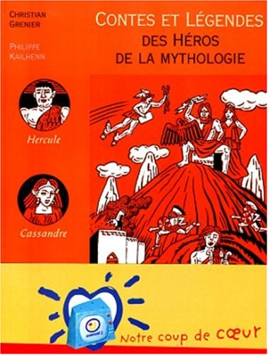 Contes et légendes des héros de la mythologie