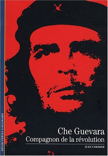 Che Guevara : compagnon de la révolution