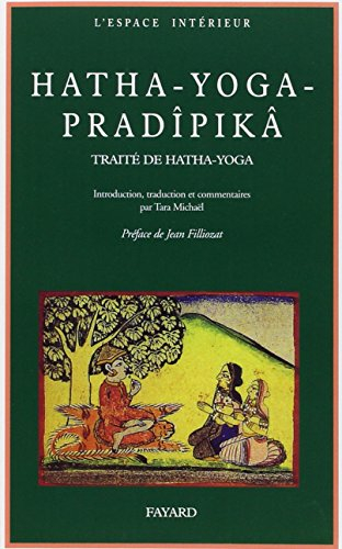 Hatha-yoga-pradîpikâ : traité sanskrit de hatha-yoga