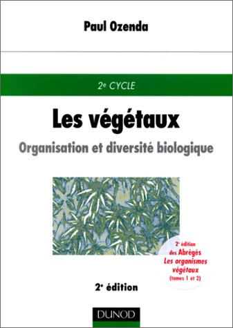 Les végétaux : organisation et diversité biologique