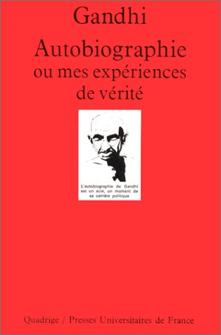 autobiographie ou mes expériences de vérité