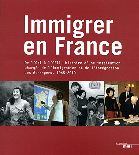 Immigrer en France : de l'ONI à OFII, histoire d'une institution chargée de l'immigration et de l'in