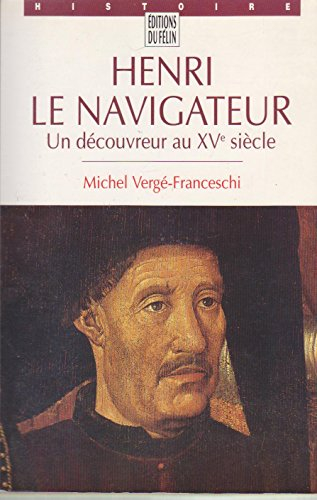 Henri le Navigateur : un découvreur au XVe siècle