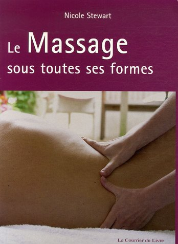 Le massage sous toutes ses formes