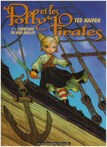 Polly et les pirates. Vol. 1. L'héritage de Meg Malloy