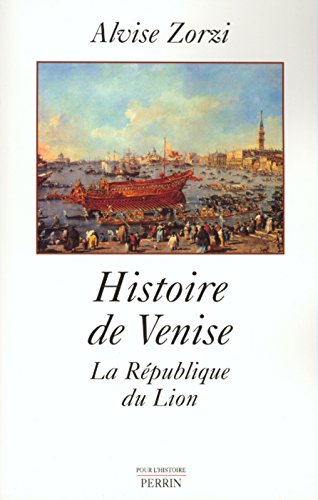 Histoire de Venise : la République du lion