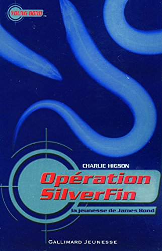 La jeunesse de James Bond. Vol. 1. Opération Silverfin : la jeunesse de James Bond