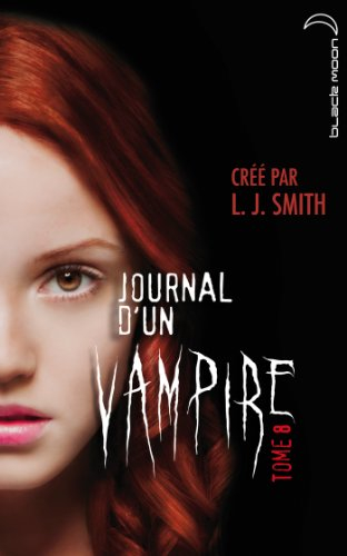 Journal d'un vampire. Vol. 8
