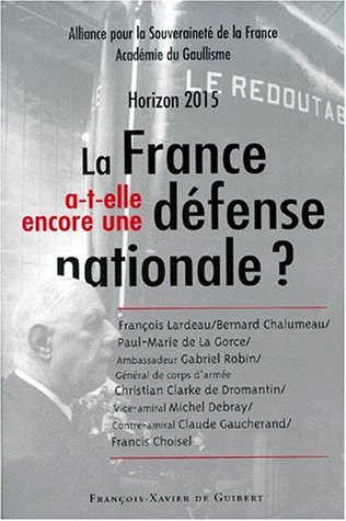 Horizon 2015, la France a-t-elle une défense nationale ?