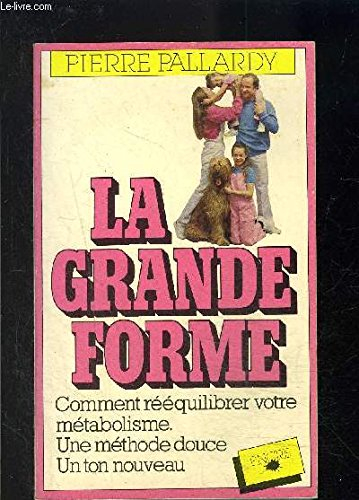 la grande forme