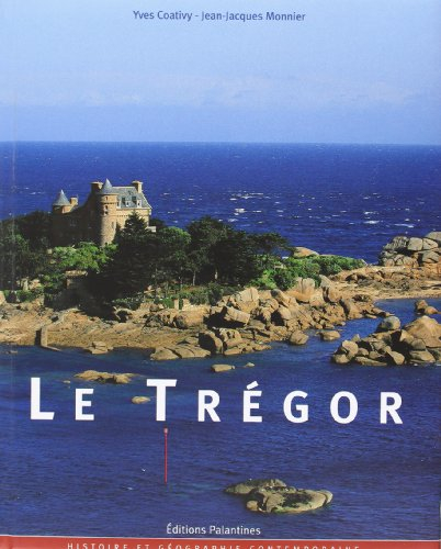 Trégor : histoire et géographie contemporaine