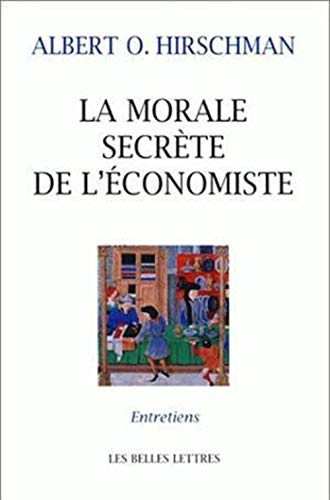 La morale secrète de l'économiste : entretiens avec Carmine Donzelli, Marta Petrusewicz, Claudia Rus